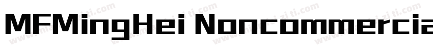 MFMingHei Noncommercial字体转换